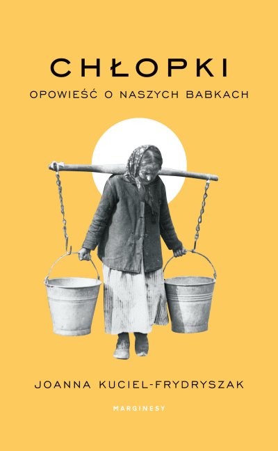 Chłopki. Opowieść o naszych babkach — ebook w Empik Go