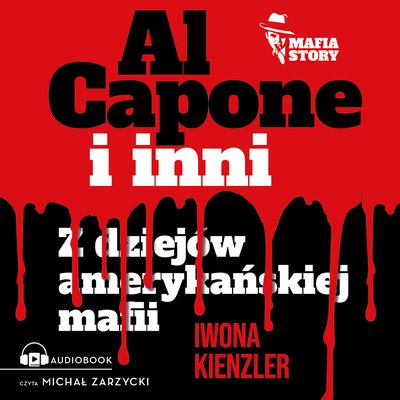 Iwona Kienzler - Al Capone i inni: Z dziejów amerykańskiej mafii (2023) [EBOOK PL]