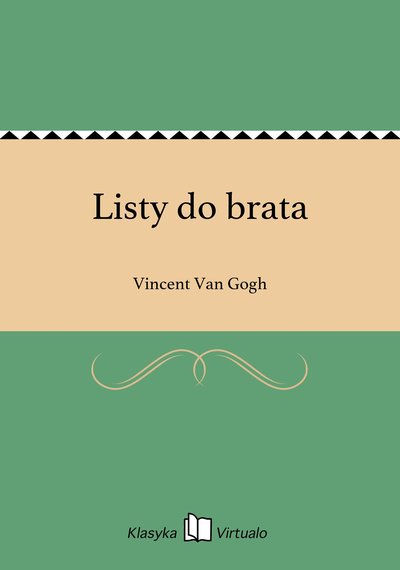 Listy Do Brata Vincent Van Gogh Ebook Virtualo Pl